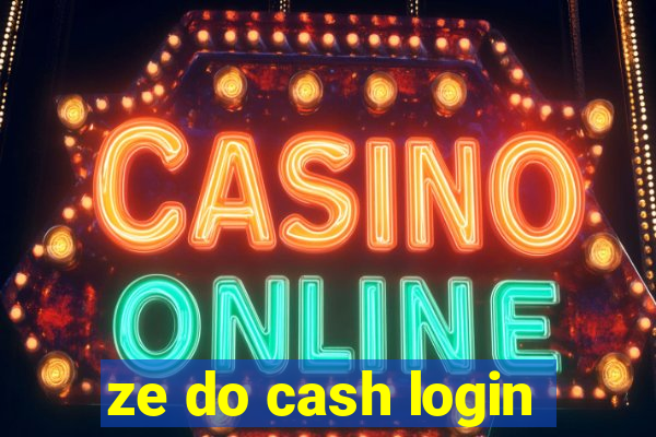 ze do cash login